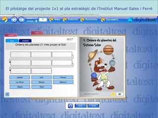 El pilotatge del projecte 1x1 al pla estratègic de l’Institut Manuel Sales i Ferré 