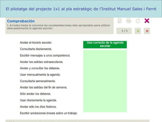El pilotatge del projecte 1x1 al pla estratègic de l’Institut Manuel Sales i Ferré 