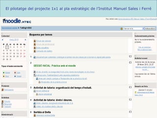 El pilotatge del projecte 1x1 al pla estratègic de l’Institut Manuel Sales i Ferré 