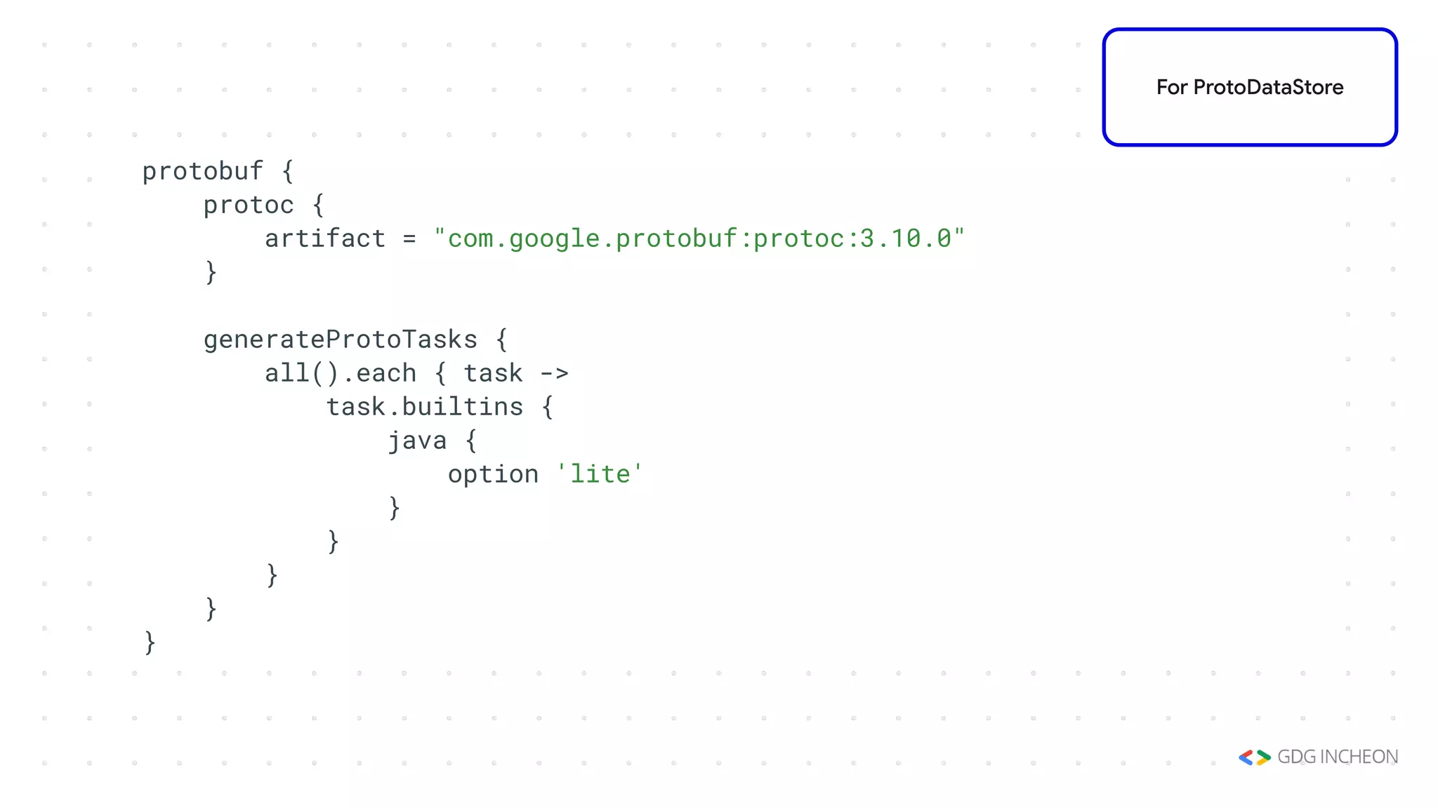 protobuf {
protoc {
artifact = "com.google.protobuf:protoc:3.10.0"
}
generateProtoTasks {
all().each { task ->
task.builtins {
java {
option 'lite'
}
}
}
}
}
For ProtoDataStore
 
