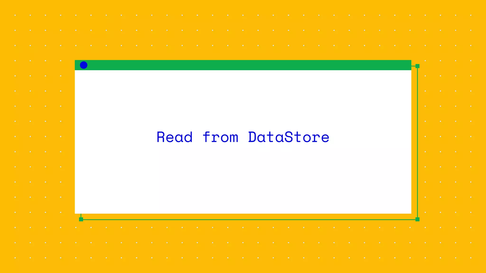 Read from DataStore
 