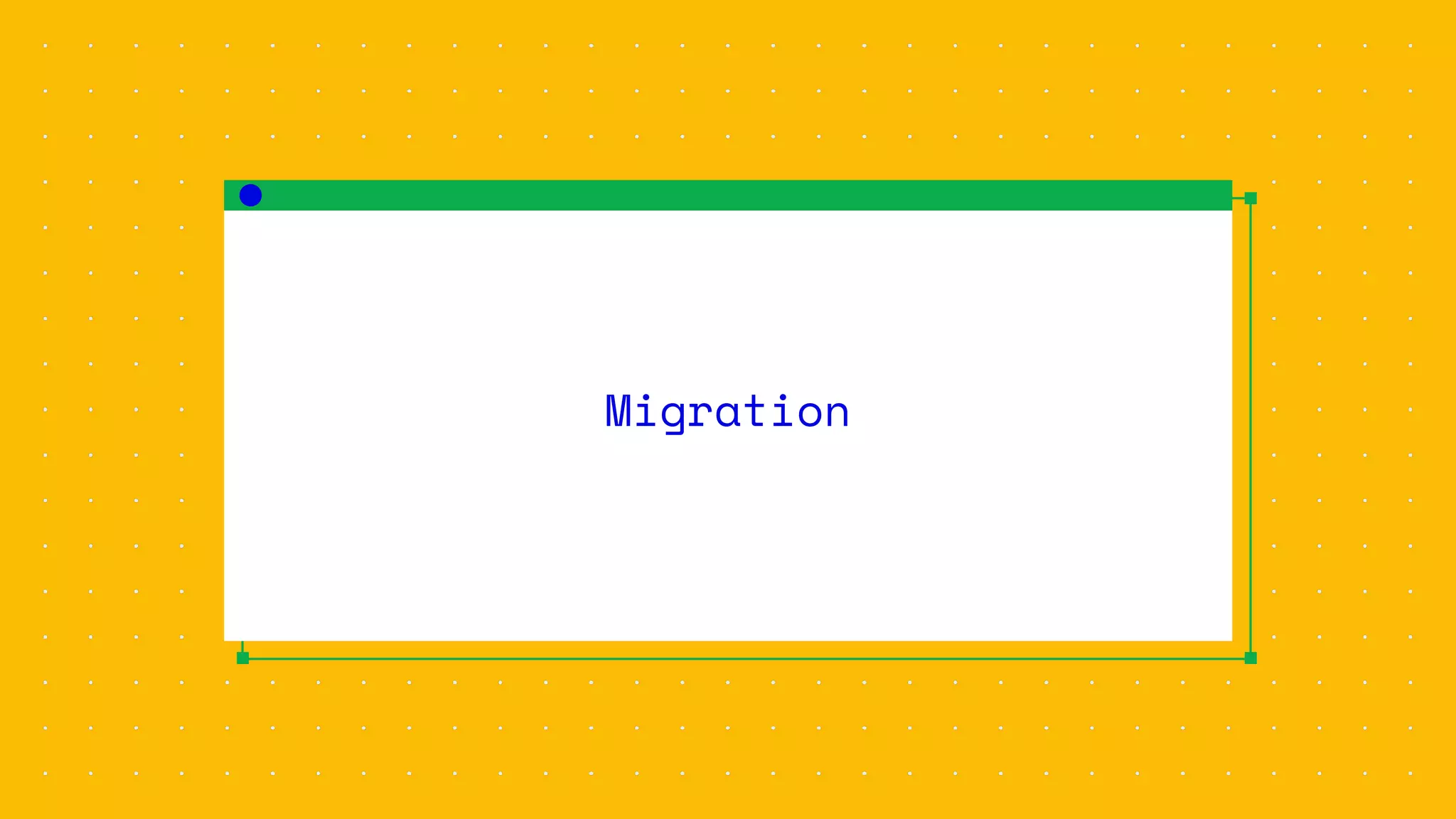 Migration
 
