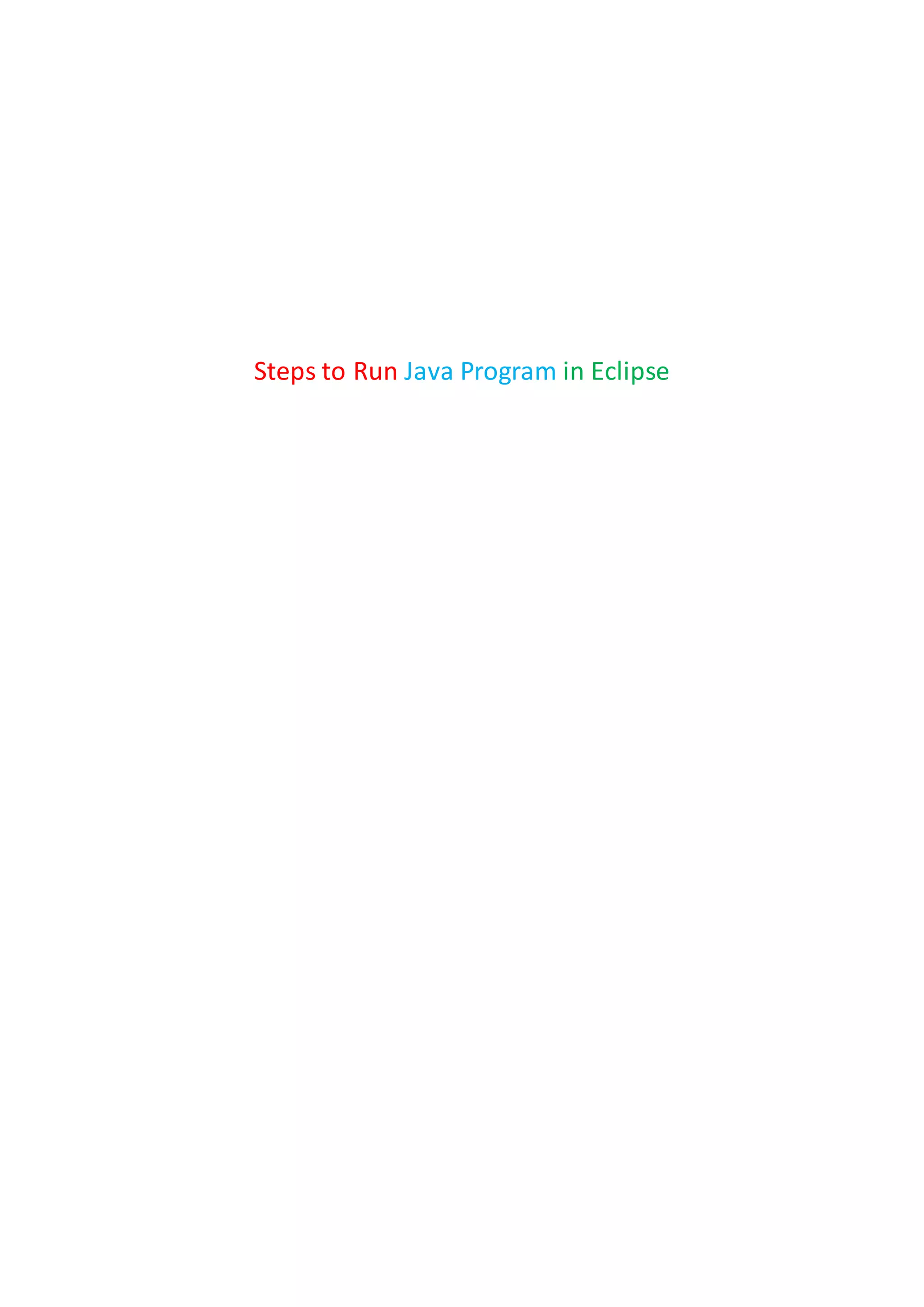 To run java program in eclipse | PDF