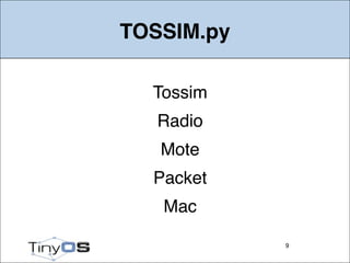 TinyOS 2.1 Tutorial: TOSSIM