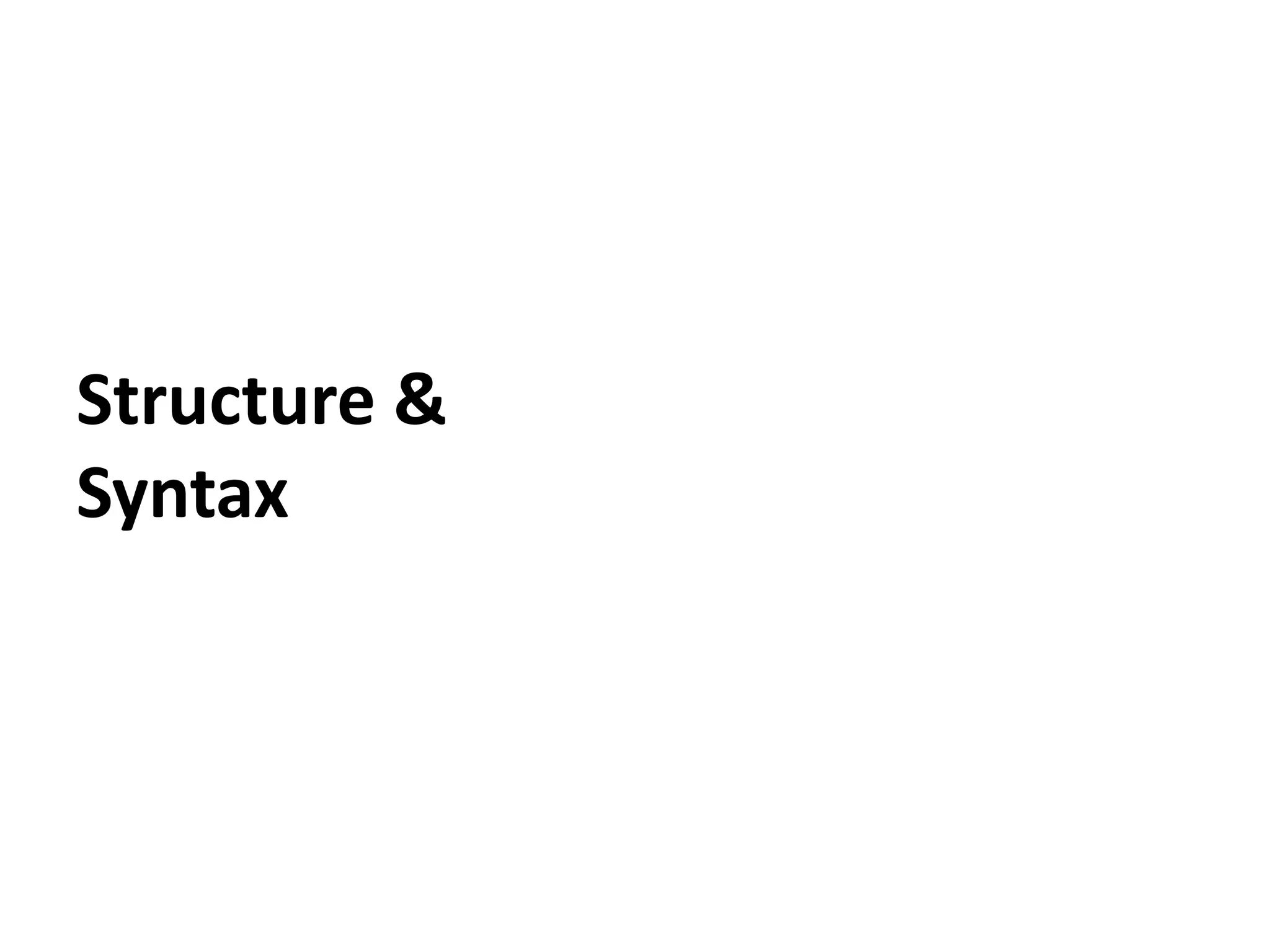 Structure &
Syntax
 