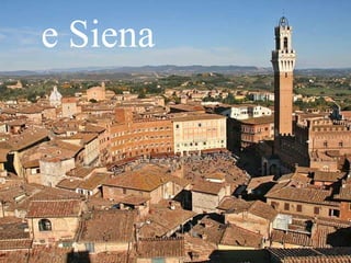e Siena
 