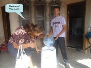 Ai eu amei!
Vou levar.
 