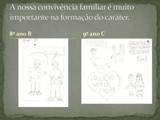 8º ano B   9º ano C
 