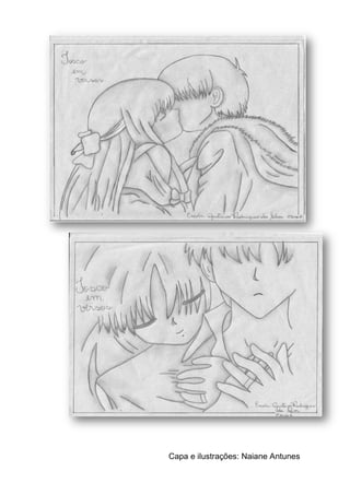 Capa e ilustrações: Naiane Antunes
 