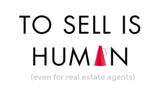 (even for real estate agents)
 