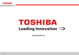 www.toshiba.ca    slide: 1 