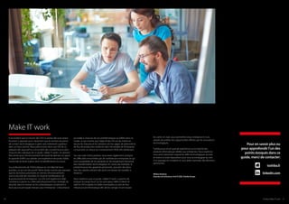 Pour en savoir plus ou
pour approfondir l’un des
points évoqués dans ce
guide, merci de contacter:
toshiba.fr
linkedin.com
Il est évident que la mission des DSI n’a jamais été aussi ardue.
Pourtant, il apparaît aussi clairement que le nombre de points
de contact technologiques à gérer sera nettement supérieur
dans un futur proche. Nous préconisons donc aux DSI de s’y
préparer dès aujourd’hui, à la lumière des conseils fournis dans
chacune des rubriques de ce guide « Make IT work ». Ils doivent
être armés pour l’environnement de travail de demain, en ayant
la capacité d‘offrir aux salariés une expérience sécurisée, fiable,
connectée et facile à gérer, dont ils bénéficieront eux aussi.
Les professionnels de l’informatique en ont déjà fait leurs
priorités, ce qui est très positif. Notre étude montre par exemple
que les domaines prioritaires en termes d’investissements
sont la sécurité des données, le cloud et l’amélioration de
la productivité de l’entreprise.1
Les DSI sont également déjà
nombreux à passer au crible périodiquement leur stratégie de
sécurité, dans la mesure où les cyberattaques constituent à
leurs yeux la principale menace pour l’entreprise.1
L’importance
accordée à chacune de ces problématiques se reflète dans ce
Guide, ce qui montre que l’objectif des DSI est de mettre en
œuvre les mesures et les solutions ad hoc gages de pérennité et
de flux de production renforcés dans l’ensemble de l’entreprise.
Le tout avec un retour sur investissement (ROI) très satisfaisant.
Sur une note moins positive, nous avons également souligné
les difficultés rencontrées par de nombreuses entreprises et qui
sont susceptibles de les pénaliser en les empêchant d’amorcer
leur transformation technologique. En cause, par exemple, la
prédominance des appareils personnels, que près des deux
tiers des salariés utilisent dès qu’ils ont besoin de travailler à
distance.1
Nous espérons que ce guide « Make IT work » a permis de
braquer les projecteurs sur les principaux défis à relever et
aidé les DSI à repérer les failles éventuelles au sein de leur
infrastructure informatique afin de les corriger. Ils ont toutes
Make IT work
les cartes en main pour permettre à leur entreprise et à ses
salariés de profiter des opportunités offertes par les innovations
technologiques.
Toshiba jouit d’une grande expérience sur le marché des
produits informatiques dédiés aux entreprises. Nous espérons
vous avoir clairement exposé les défis technologiques actuels
et restons à votre disposition pour vous accompagner au sein
d’un paysage en mutation et vous aider à prendre des décisions
pertinentes.
William Biotteau
Directeur de la Business Unit PC B2B, Toshiba Europe
Toshiba | Make IT work 2120
 