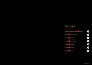 Sommaire
3
8
12
10
14
16
20
Bienvenue dans « Make IT work »
Make IT manageable
Make IT stronger
Make IT connected
Make IT reliable
Make IT secure
Make IT work
Toshiba | Make IT work 1
 