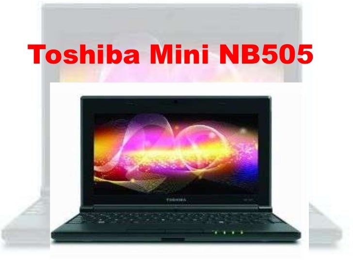 Toshiba Mini NB505 10.1 Inch NetbookReview Specifications