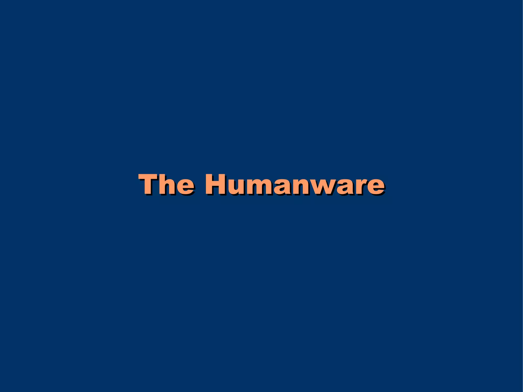 The Humanware
 
