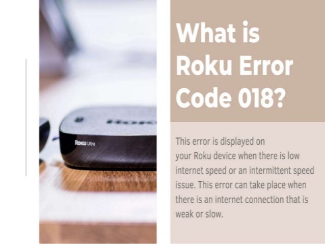 To Solve Roku Error Code 018 Call Us