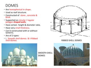 TYPES OF SPACE FRAMED SYSTEMS
 BRACED BARREL VAULT STRUCTURE
The braced double layer barrel vault is
composed of member e...