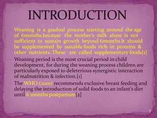 To study weaning practices & their determinants | PPTX