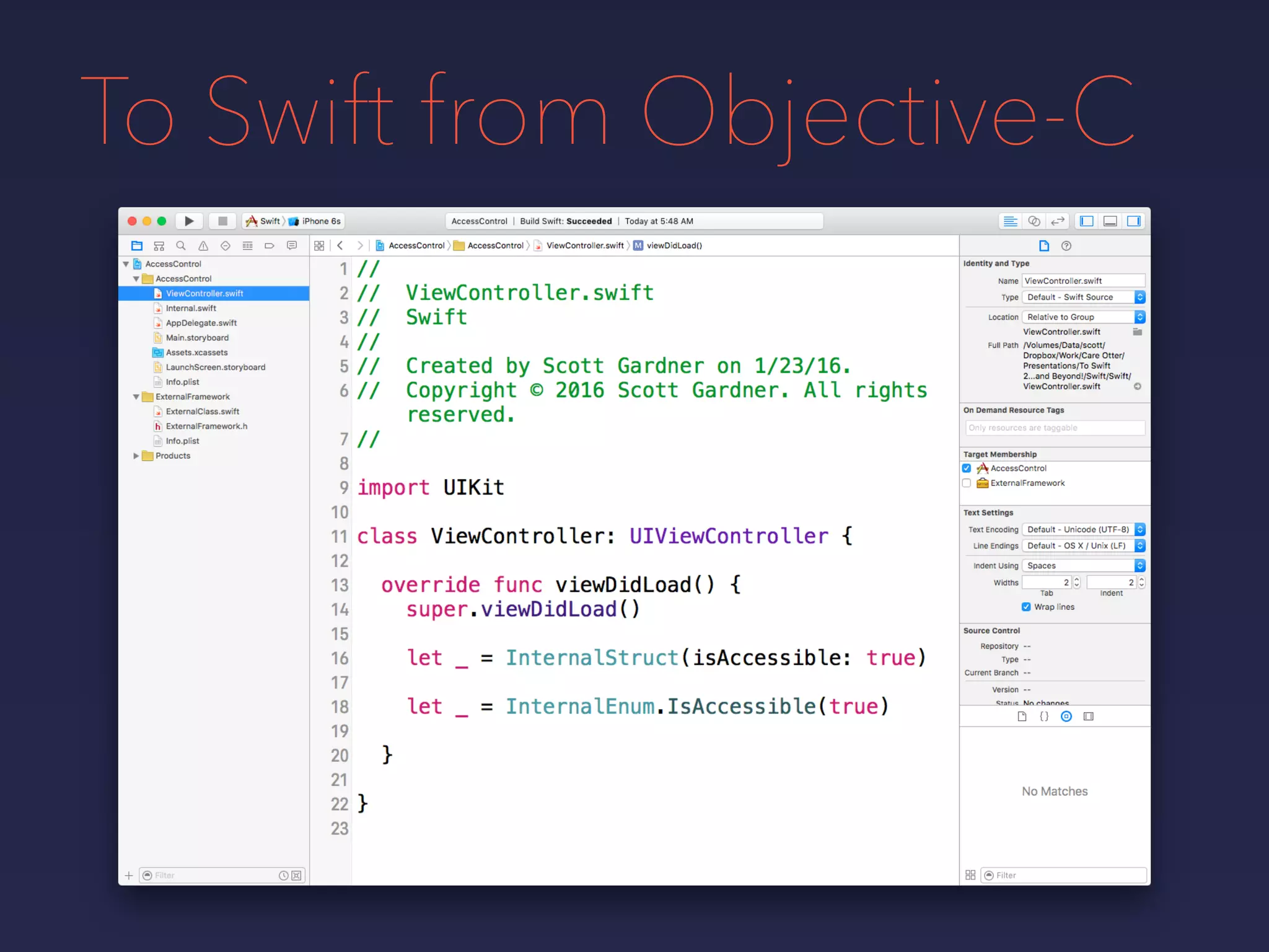 To Swift from Objective-C
 