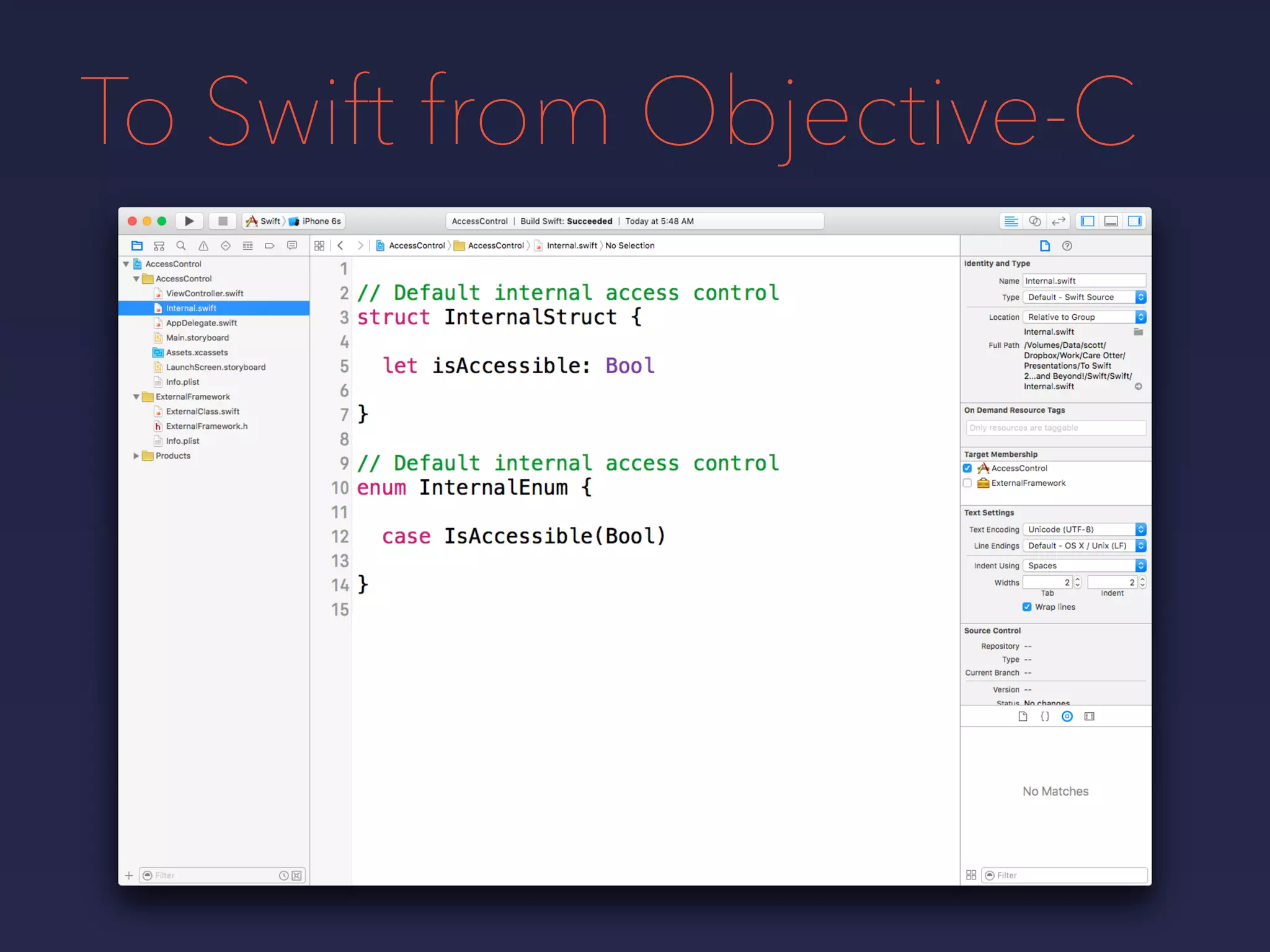 To Swift from Objective-C
 