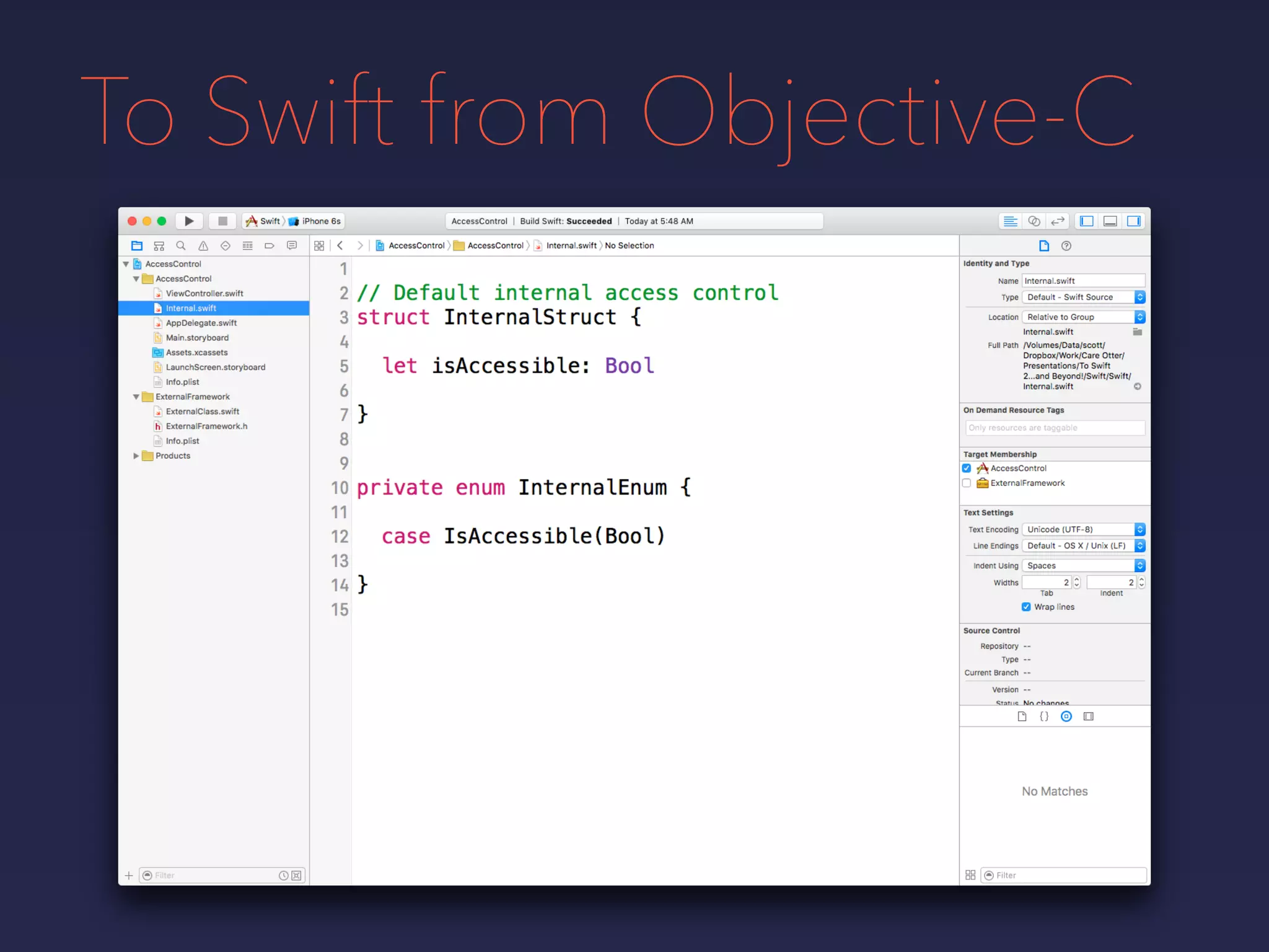 To Swift from Objective-C
 