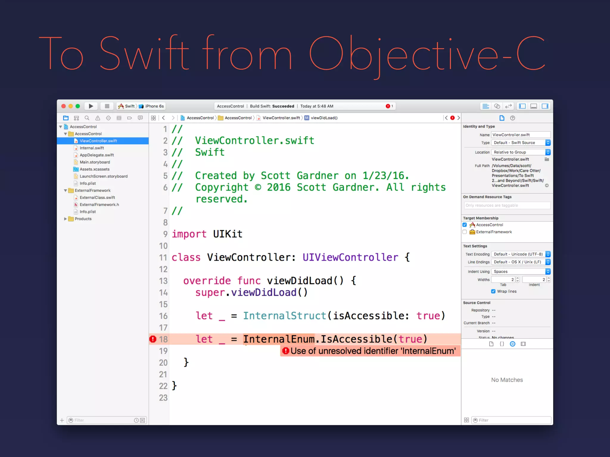 To Swift from Objective-C
 