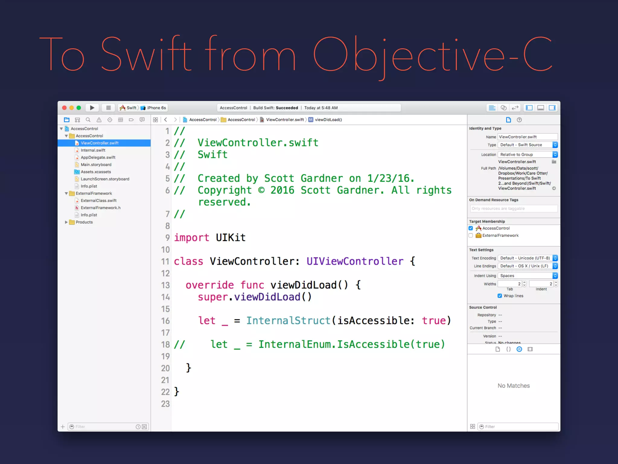 To Swift from Objective-C
 