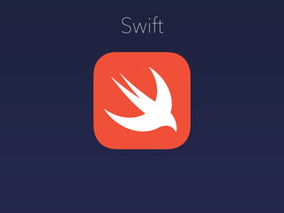 Swift
 