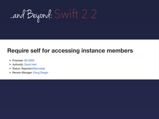 ...and Beyond: Swift 2.2
 
