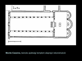 Monte Cassino,  bencés apátsági templom alaprajzi rekonstrukció 