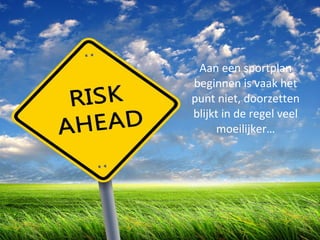 • Opbouw spierweefsel, kracht en conditie
• Verbranding vetreserves
• Meer spierweefsel = meer energie verbruik in rust
(ruststofwisseling)
• Figuur verbetering
• Afleiding
• Voldaan / goed gevoel / positieve energie
• Goed voor sociale contacten
Voordelen sport
 