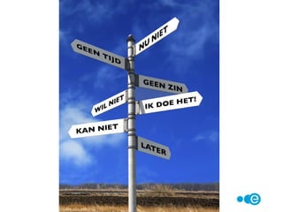 • Plan het bewegen nauwkeurig.
• Zeg tegen mensen in je omgeving dat je gaat bewegen.
• Visualiseer vooraf.
• Maak het je makkelijk (leg spullen op tijd klaar).
• Liever een paar keer kort, dan één keer lang bewegen.
• Beter kort en intensief dan lang en langzaam.
Bewegen
 