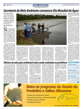 20   O REPÓRTER                                                                   MEIO AMBIENTE                                                      QUARTA-FEIRA, 24 de Março de 2010

                                                                                      Por Estefania Vieira Linhares


Secretaria de Meio Ambiente comemora Dia Mundial da Água                                                                                                         representante do Comitê
Para comemorar
                                                                                                                                                                 da Bacia Hidrográfica
o Dia Mundial da                                                                                                                                                 do Rio Ijuí Francesca
Água, a Secretaria                                                                                                                                               Ferreira.
                                                                                                                                                                     Com a temática: “Pre-
de Meio Ambiente                                                                                                                                                 servação e recuperação
preparou ações de                                                                                                                                                da qualidade das águas
                                                                                                                                                                 do Rio Ijuí”, a professora
sensibilização ao                                                                                                                                                explicou aos estudan-
consumo e a                                                                                                                                                      tes e demais presentes,
                                                                                                                                                                 a importância da con-
preservação da                                                                                                                                                   servação da mata ciliar
água                                                                                                                                                             que protege os recursos
                                                                                                                                                                 hídricos das ações erosi-

N
       esta segunda-fei-                                                                                                                                         vas e do assoreamento,
       ra, o Dia Mundial                                                                                                                                         além da biodiversidade,
       da Água foi cele-                                                                                                                                         enfatizando a ictiofau-
brado pelo Executivo,                                                                                                                                            na da bacia do Rio Ijuí.
através da Secretaria                                                                                                                                            Sendo que na ocasião o
Municipal de Meio Am-                                                                                                                                            vice-presidente do Co-
biente (SMMA), com                                                                                                                                               mitê Tomaz Galvão De
ações de sensibilização                                                                                                                                          Bem abordou também as
sobre a importância de                                                                                                                                           ações que vem sendo de-
conservação, preserva-                                                                                                                                           senvolvidas pelo Comitê
ção e proteção da água                                                                                                                                           da Bacia Hidrográfica
e de fontes de água po-                                                                                                                                          do rio Ijuí nos últimos
tável.                                                                                                                                                           meses.
   As atividades que                                                                                                                                                  “É cada vez mais
contaram com o apoio                                                                                                                                             importante e mais difí-
da Unijuí, do Comitê da     Foi visitada diversos pontos as margens do Rio Potiribú
                                                                                                                                                                 cil conservar as águas
Bacia Hidrográfica do       do Rio Potiribú, pela                    rer da rota, estiveram a          município. Ainda em rela-    ocorre, para que, o esgoto   existentes em condições
Rio Ijuí, Demei e Corsan    estação de captação                      função da mata ciliar, a          ção à ETE, Gerson Daronco    que volta para o rio seja    de pureza. No decorrer
foram divididas em dois     e bombeamento de                         importância da conser-            salientou que a Corsan       devolvido com a melhor       desse século, vamos ter
momentos. Durante a         água, Usina Velha e                      vação dos banhados,               aguarda a licença da Fe-     qualidade possível.          que fazer grandes esfor-
manhã, representantes       Estação de Tratamento                    além de alguns aspectos           pam para a otimização de        Na programação em         ços para preservar as
do Executivo Municipal,     de Efluentes (ETE), que                  históricos que envol-             captação e tratamento do     comemoração à data foi       fontes que temos dessa
de entidades e de asso-     segundo o Gerente da                     veram o surgimento da             esgoto com a instalação de   realizada também, pelo       riqueza. Não podemos
ciações do município        Corsan de Ijuí, seria o                  Usina Velha ressaltados           dois novos módulos. O au-    período da noite, uma pa-    ser apáticos com relação
participaram da “Rota       “fim do processo de                      pelo técnico do Demei,            xiliar técnico bioquímico    lestra na sede acadêmica     a nosso próprio futuro”,
das Águas”, passeio que     urbanização”.                            Fernando Lucchese, que            da Corsan Astor Hochs-       ministrada pela profes-      salientou o secretário de
contemplou a passagem          Entre os assuntos                     salientou o valor cultural        cheidt frisou também, que    sora do Departamento         Meio Ambiente Osório
por uma das nascentes       abordados no decor-                      e social da Usina para o          todo o processo na ETE       de Biologia e Química e      Lucchese.

Oficinas de educação ambiental estão sendo realizadas na prefeitura
    Na última semana,       apresentaram aos servi-                  local, além de podermos           quado dos resíduos. “É       organizada estão sendo
a Secretaria Municipal      dores as formas de fazer                 esclarecer dúvidas tanto          de extrema importância       agendadas pela SMMA,
da Fazenda contou com       a separação dos mate-                    a respeito da diferencia-         que toda a comunidade        sendo que o cronograma
duas oficinas da campa-     riais descartados, assim                 ção de cada resíduos,             tenha a oportunidade         deverá ser divulgado em
nha SE-PA-RE que está       como a matéria prima de                  quanto dos dias do reco-          de participar dessas ofi-    breve.
sendo promovida pela        cada um e no que podem                   lhimento dos resíduos             cinas, pois a partir dos        O Programa irá en-
Secretaria Municipal de     ser transformados de-                    orgânicos e recicláveis           esclarecimentos dados,       sinar a todos a sepa-
Meio Ambiente (SMMA).       pois de reciclados.                      no município”, salientou          podemos aprender o           rar adequadamente os
    Com o objetivo de           “Por meio dessas ofi-                Rosemeri.                         que fazer com cada tipo      resíduos sólidos. Pri-
sensibilizar sobre a im-    cinas de capacitação, es-                   A servidora Leris An-          de resíduo que geramos       meiramente, está sendo
portância de separar os     tão sendo desenvolvidas                  tonini ressaltou a im-            em nossas casas”, fri-       implantado nos setores
resíduos sólidos domici-    atividades que buscam                    portância da realização           sou Leris. As oficinas de    do Poder Executivo, em
liares, as representantes   despertar a preservação                  das oficinas do SE-PA-RE          reciclagem que serão         breve as oficinas serão
da Secretaria de Meio       do meio ambiente, crian-                 na comunidade, prin-              desenvolvidas durante        realizadas nos clubes de
Ambiente Rosemeri de        do alternativas práticas                 cipalmente no que diz             todo o ano com institui-     mães e nos bairros do
Oliveira e Tatiele Soardi   para toda a comunidade                   respeito ao descarte ade-         ções e sociedade civil       município.




                                                                                                                                                                                      CMYK
 