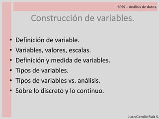 Construcción de variables.Definición de variable.