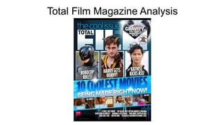 Total Film Magazine Analysis

 