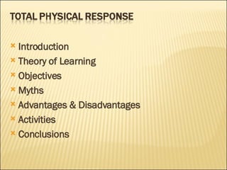 Introduction Theory of Learning Objectives Myths  Advantages & Disadvantages  Activities Conclusions  