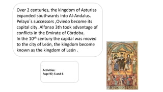 Evolution of andalusi
architecture
Andalusi architecture had different stages:
Caliphate architecture: The most exceptional building was
the Great Mosque of Cordoba. And also the palace at
Medina Azahara, near Cordoba.
Taidfa architecture: The ryulers of the taifa states built
fortresses, like the castler in Málaga. They also built
palaces such us the Aljaefería palace in Zaragoza.
Almohad palace: Buildings were fairly plain in the Northc
African style. They had decorative patterns. The Giralda
and the tower of Gold were god examples.
Nasrid architecture: Abundant decoration was shown,
walls were covered in plasterwork and ceramics. The
alhambra and the Generalife in Granada are exceptional
examples.
 