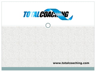 www.totalcoaching.com
 