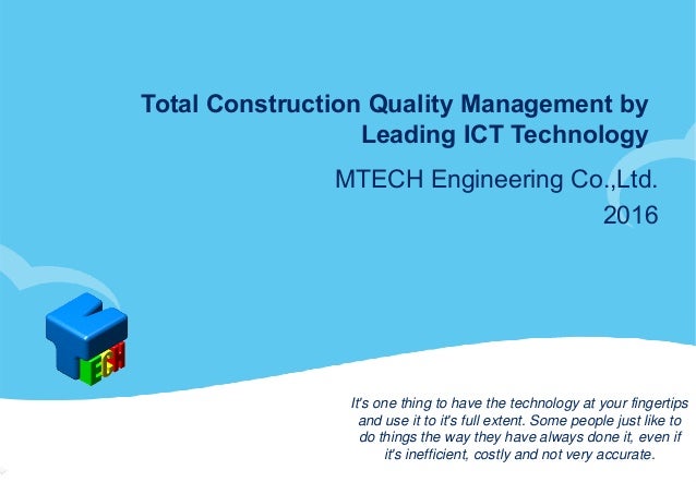 total quality management in construction Management system other than iso 9001: 2008 quality management system certificate questions 9 and 10 were asked to identify the potential benefits that can be derived from implementing tqm and barriers to the extensive implementation of tqm in the construction. total quality management in construction Management system other than iso 9001: 2008 quality management system certificate questions 9 and 10 were asked to identify the potential benefits that can be derived from implementing tqm and barriers to the extensive implementation of tqm in the construction.