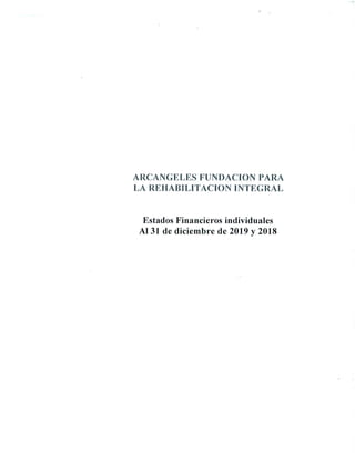 Estados Financieros Arcángeles Fundación 2019