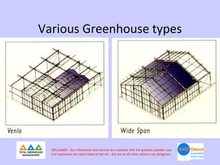 Various Greenhouse types




  DISCLAIMER : Our information and advices are compiled with the greatest possible care
  and represents the latest State-of the-Art , but are at all times without any obligation.
 