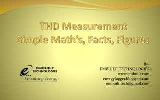TOTAL HARMONIC DISTORTION MEASUREMENT -SIMPLE MATH, FARMULA AND FIGURE ...