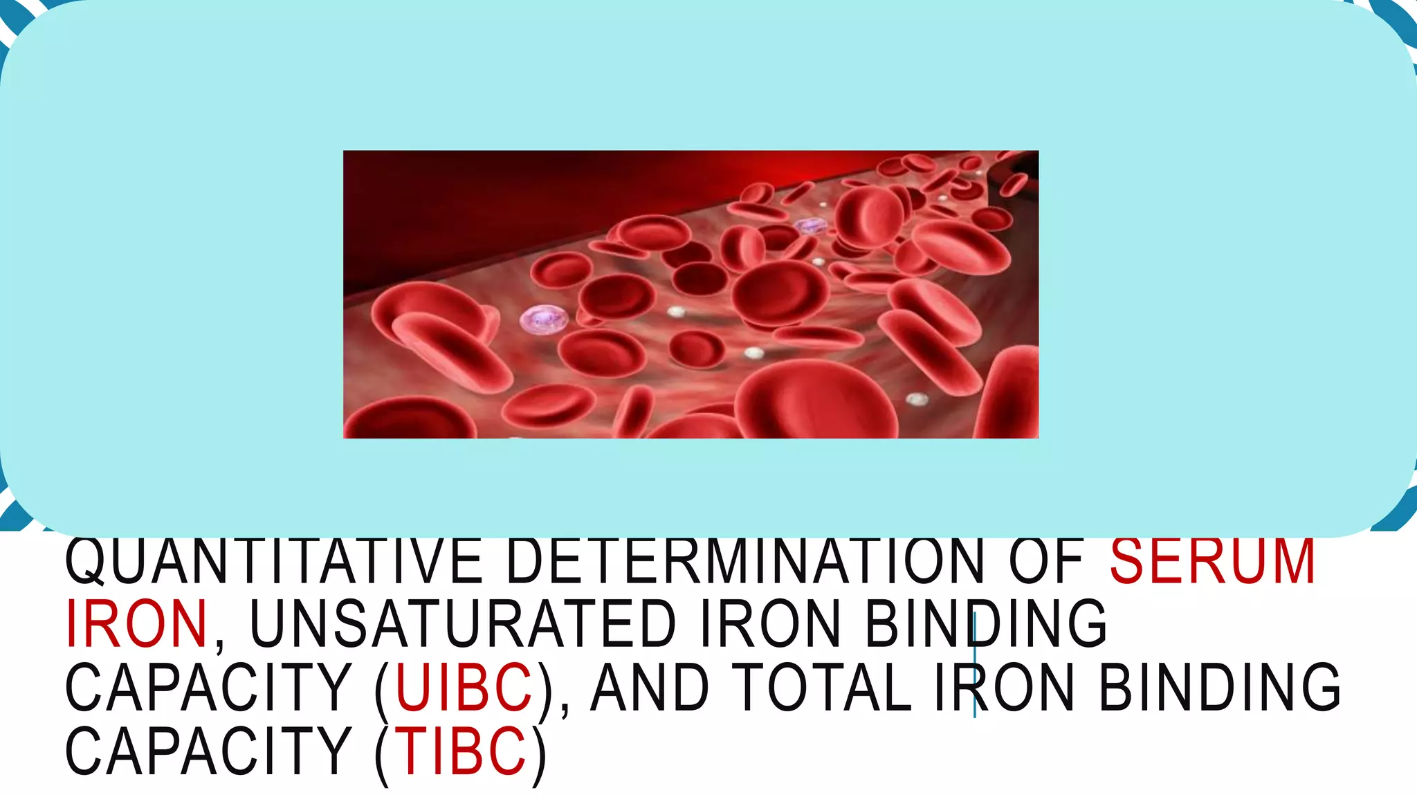 Total iron binding capacity PPT