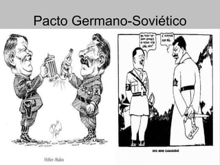 Pacto Germano-Soviético
 