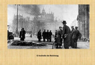 O incêndio do Reichstag
 