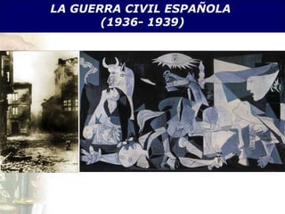 LA GUERRA CIVIL ESPAÑOLA
       (1936- 1939)
 