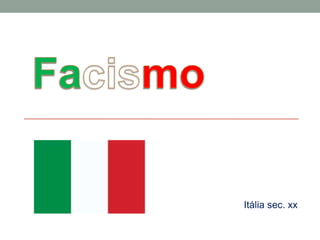 Itália sec. xx
 