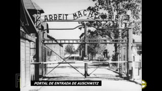PORTAL DE ENTRADA DE AUSCHWITZ
 