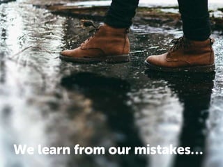 We are checked by our
mentors by our results…
 