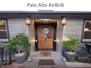 Palo Alto AirBnB
 